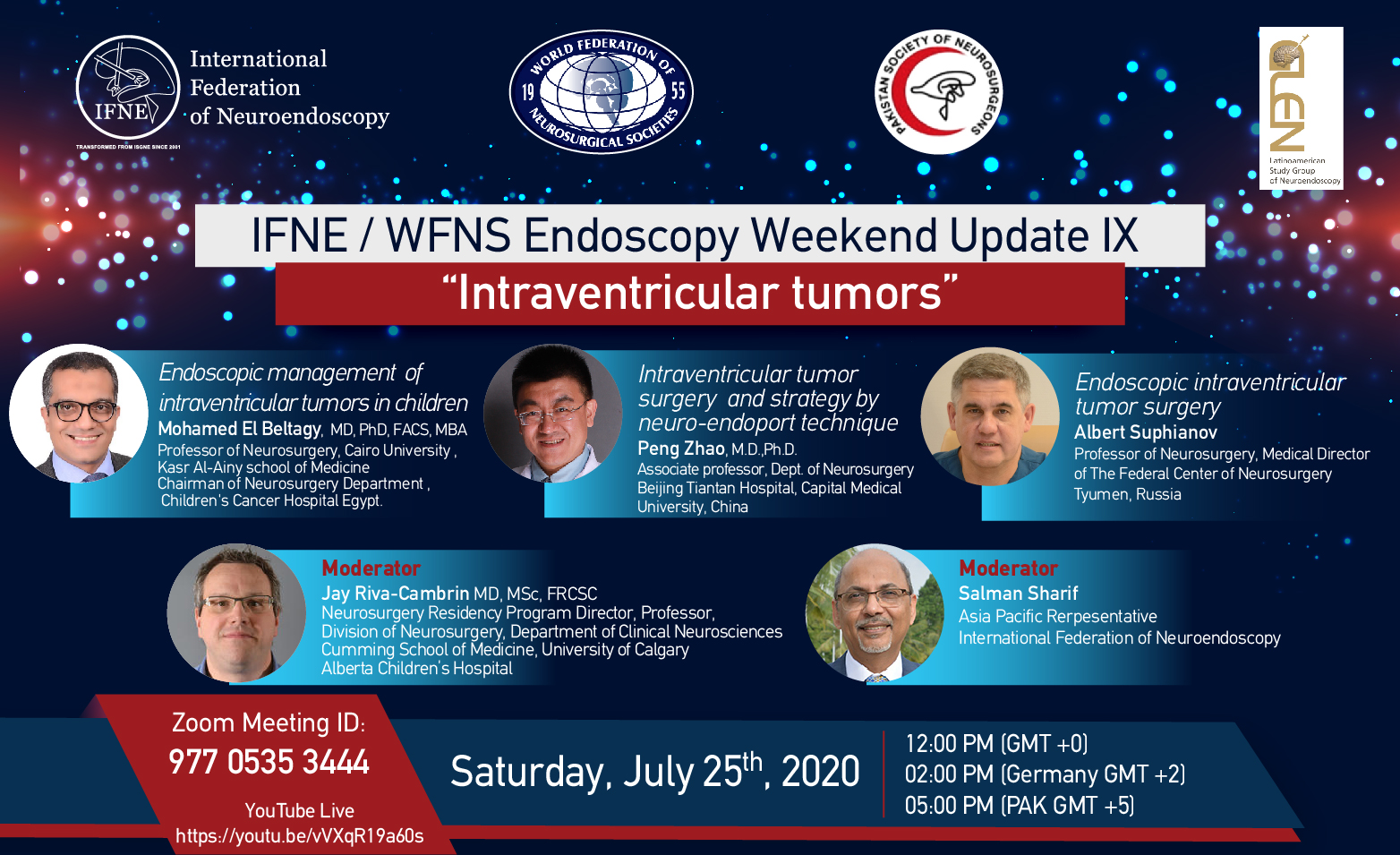 IFNE / WFNS Endoscopy Weekend Update IX “Intraventricular tumors”